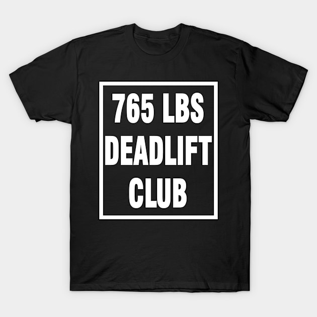 deadlift 765 lbs T-Shirt by Chandan